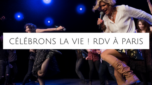 Célébrons la vie ! Un rendez-vous spécial Défi des 100 Jours à Paris