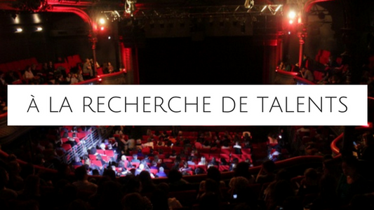 En recherche de talents pour un passage à La Cigale le 22 avril !