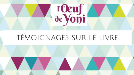 Oeufs de Yoni : les témoignages sur le livre de Lilou