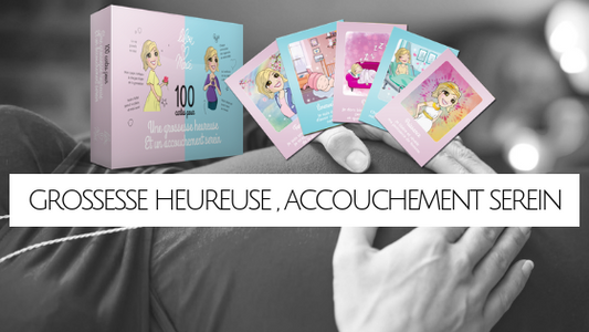 100 cartes pour vivre une grossesse heureuse et un accouchement serein