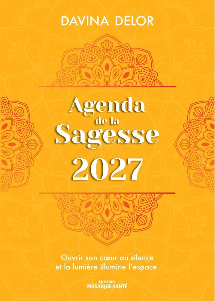 Agenda de la Sagesse 2027 de Davina Delor, éditions Mosaïque Santé