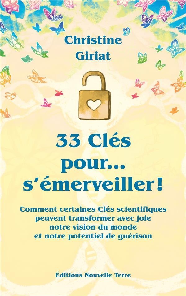 33 clés pour... s'émerveiller ! - Christine Giriat