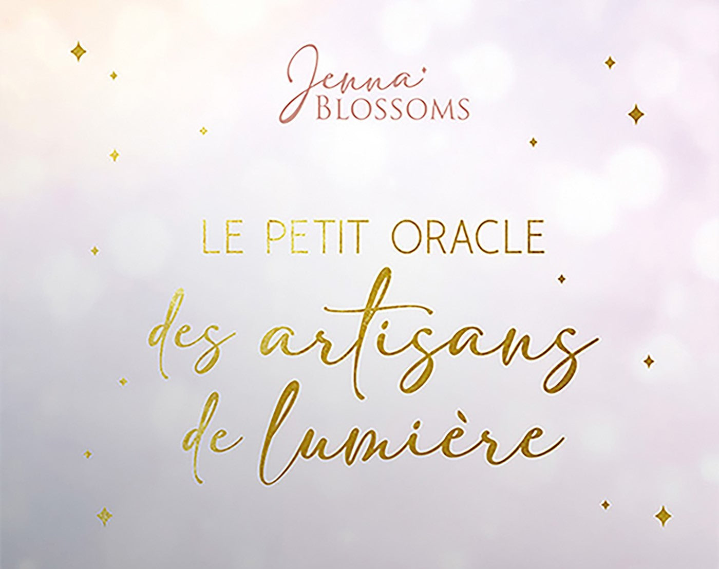 Le petit Oracle des artisans de lumière - Jenna Blossoms