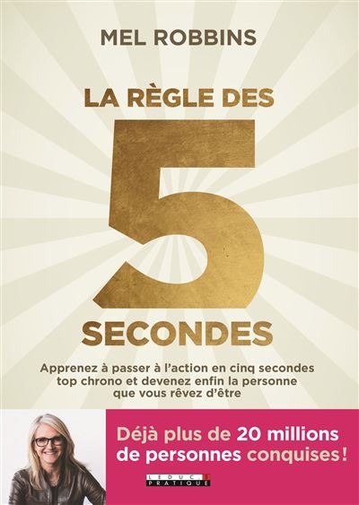 La règle des 5 secondes - Mel Robbins
