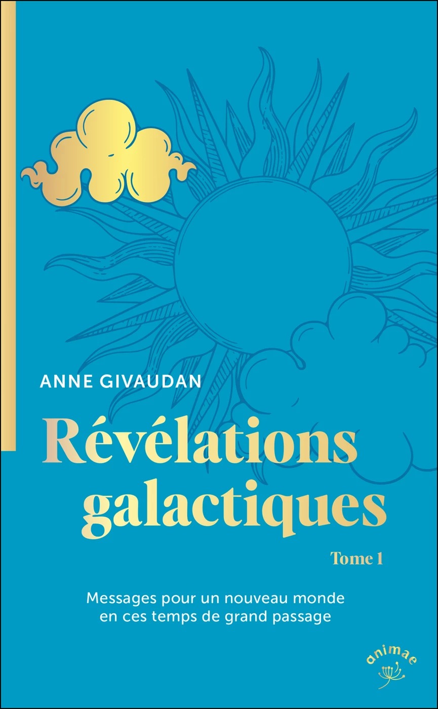 Révélations galactiques - Anne Givaudan