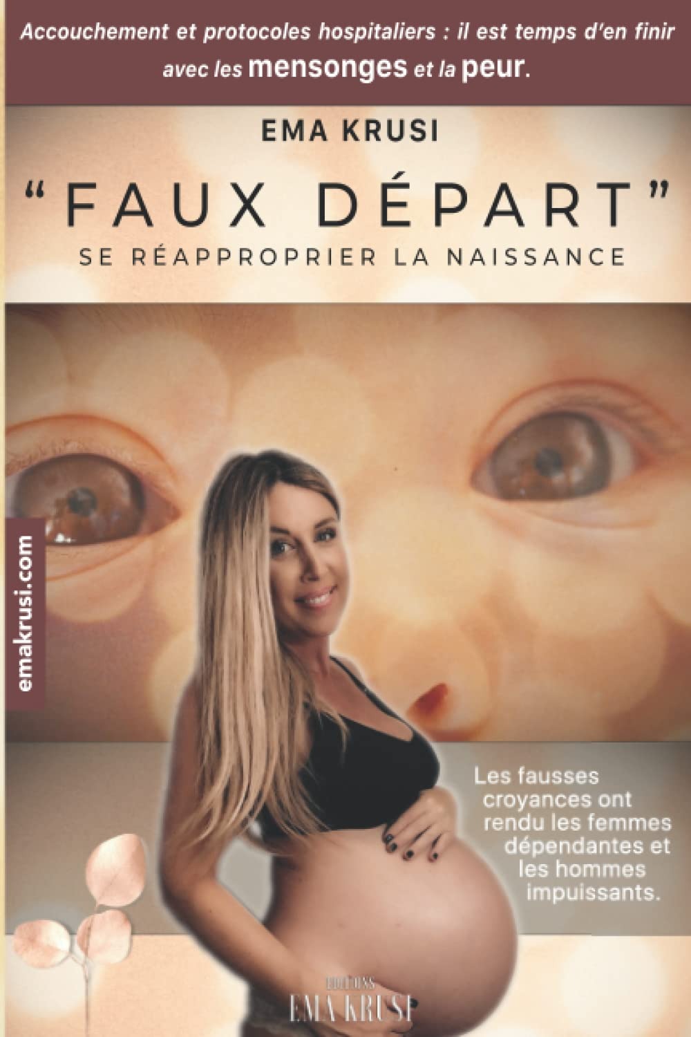 Faux Départ: Se réapproprier la naissance - Ema Krusi (OFFERT🎁)