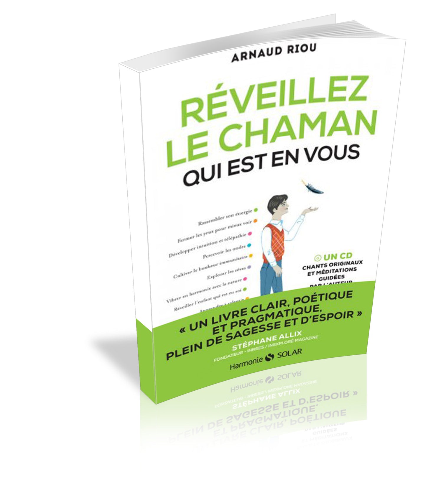 Réveillez le chaman qui est en vous - Arnaud Riou