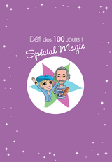 PACK Cahier d'exercices du Défi des 100 jours pour VIVRE LA MAGIE AU QUOTIDIEN  + Carnet de notes + 100 cartes magie