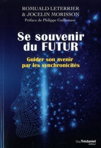 Se souvenir du futur - Romuald Leterrier & Jocelin Morisson