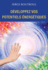 Cartes : Développez vos potentiels énergétiques - Serge Boutboul