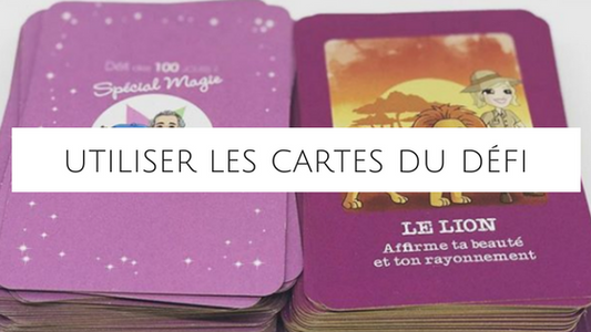 Comment utiliser les cartes du Défi des 100 Jours ?