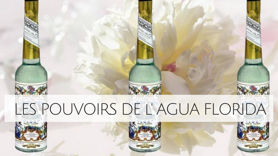 Découvrez les pouvoirs de l'Agua Florida – LA LIBRAIRIE DE LILOU
