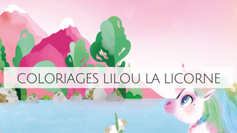 Cadeau 🎁 ! Les coloriages Lilou La Licorne !