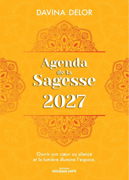 Agenda de la Sagesse 2027 de Davina Delor, éditions Mosaïque Santé