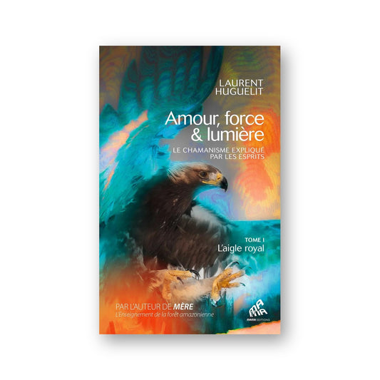 Amour, force & lumière - Tome 1 : 
