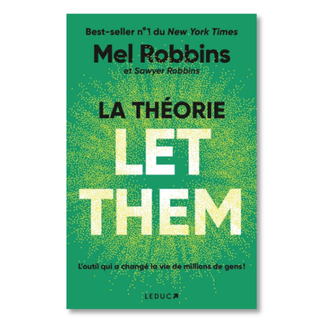 La Théorie Let Them - Mel Robbins