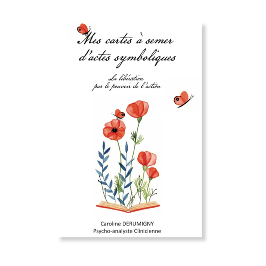 Mes cartes à semer d’actes symboliques - Caroline Derumigny