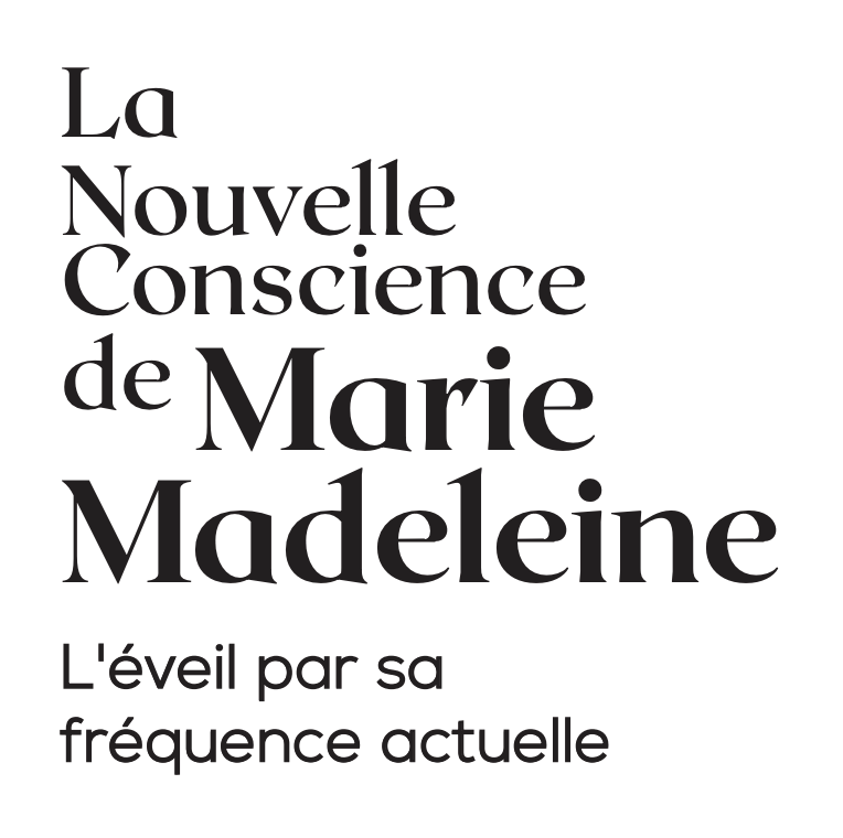 La Nouvelle conscience de Marie-Madeleine - Adèle Venneri