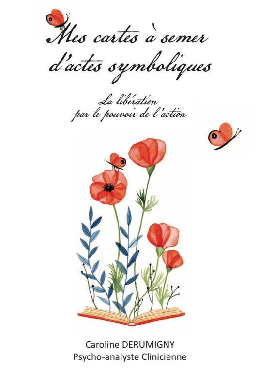Mes cartes à semer d’actes symboliques - Caroline Derumigny
