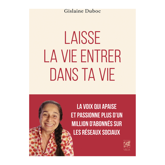 Laisse la vie entrer dans ta vie, Gislaine Duboc — couverture