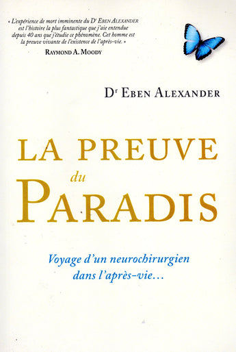 La preuve du paradis - Dr Eben Alexander