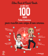 Cahier d'exercices du Défi des 100 jours POUR MUSCLER SON CORPS ET SON CERVEAU David Bouih et Lilou Macé