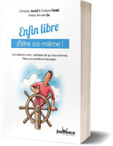 Enfin libre d'être soi-même ! Christian Junod