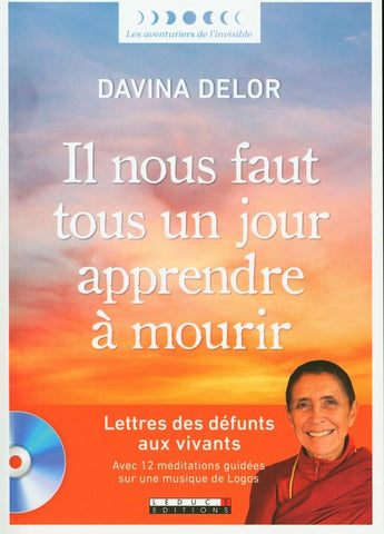Il nous faut tous un jour apprendre à mourir - Davina Delor