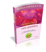 Demandez à vos guides de SONIA CHOQUETTE