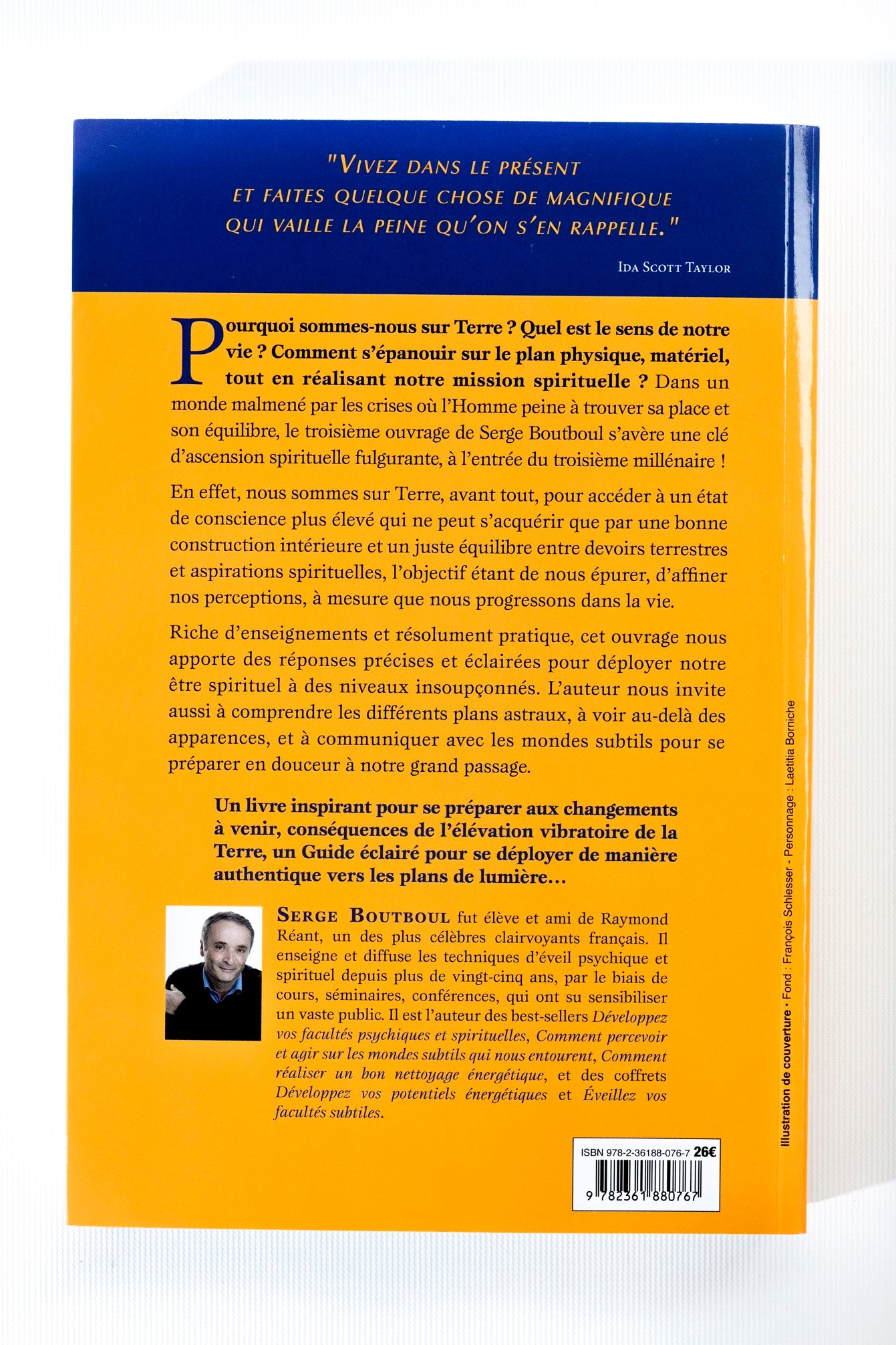 Comment déployer l'être spirituel que nous sommes - Serge BOUTBOUL