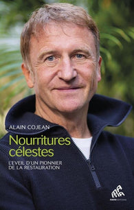 Nourritures célestes - Alain Cojean