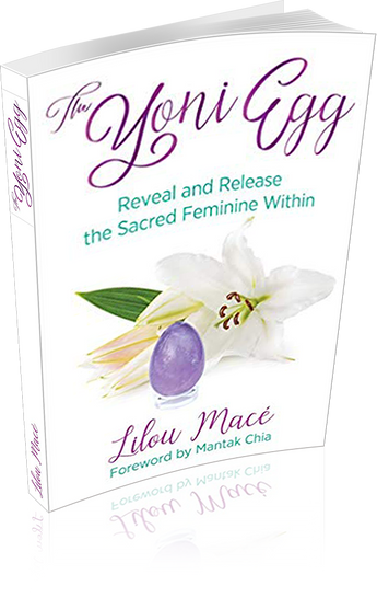 The Yoni Egg : Reveal and Release the Sacred Feminin Within