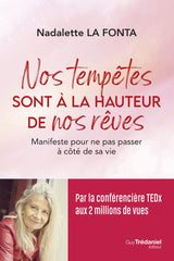 Nos tempêtes sont à la hauteur de nos rêves - Nadalette La Fonta